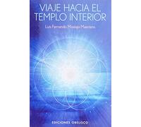 Viaje hacia el templo interior (Bolsillo) (NUEVA CONSCIENCIA)