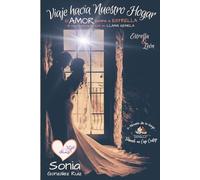 Viaje hacia Nuestro Hogar (Libro 2 - Saga Tomando un Café Contigo): El Amor Ilumina a Estrella al Reeencontrarse con su Llama Gemela (Tomando un Café Contigo (Edición en crema))