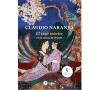 VIAJE INTERIOR 2º ED,EL: en los clásicos de Oriente