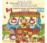 Viaje por las Américas: Libro de Colorear Adorable para Adolescentes y Adultos con Divertidos Personajes de Animales y Banderas de Cada País con Diseños Fáciles y Relajantes