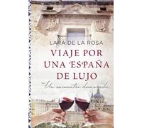 Viaje por Una España de Lujo: Un Encuentro Demorado
