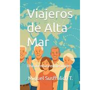 Viajeros de Alta Mar: Una aventura entre amigos
