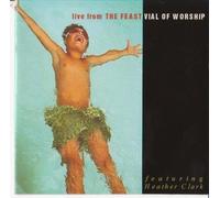 Vial of Worship: Live Worship From The Feast