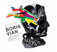 Vian, Boris - Boris Vian, on N’est Pas Là pour Se Faire Engueuler!