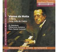 Vianna da Motta: Symphony To the Fatherland and Dona Ines