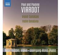 Reto Kuppel & Wolfgang Manz – Viardot: Violin Sonatas, Violin Sonatina – NAXOS