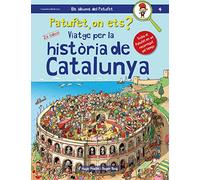 Viatge per la història de Catalunya : (Patufet, on ets?)