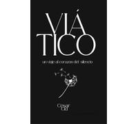 Viático un viaje al corazón del silencio: 21 (Exit Narrativa)