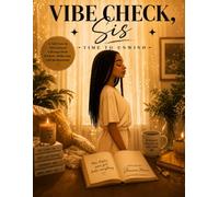 Vibe Check, Sis: A Self Love Coloring & Reflection Book
