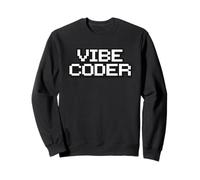 Vibe Coder AI Video Game Coding Programming Sweatshirt