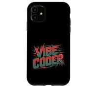 Vibe Coder Software Programmer Developer Coding |- Case for iPhone 11