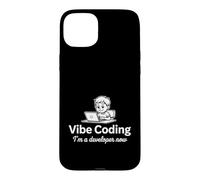 Vibe Coding I Am A Developer Now Programmer Software Design Case for iPhone 15 Plus
