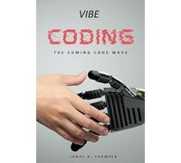 Vibe Coding: The Coming Code Wave