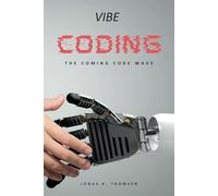 Vibe Coding: The Coming Code Wave