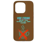 Vibe Coding: Write Code Without All That Coffee Case for iPhone 15 Pro