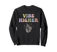 Vibe Higher Crystal High Vibration Sweatshirt