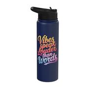 Vibes Speak Louder Than Words Stainless Steel Insulated Water Bottle