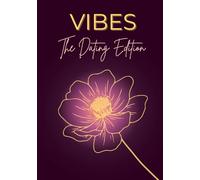 Vibes: The Dating Edition - Plum Lucky: A Guided Dating Journal for Crushes, Choas, Glow-Ups & Main Character Moments