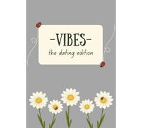 Vibes: The Dating Edition: Where Delulu Meets True Love Energy