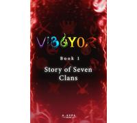 VIBGYOR: Book 1: The Story of Seven Clans