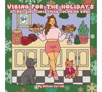 Vibing For The Holoiday's: A Cozy Girl Christmas Coloring Book