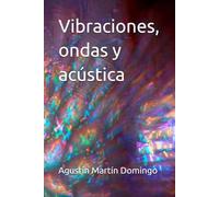 Vibraciones, ondas y acústica