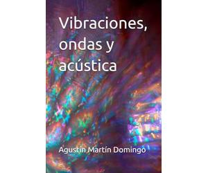 Vibraciones, ondas y acústica
