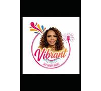 Vibrant At Any Age: Spiritual, Motivational, and Through Self-Care