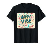 Vibrant Happy Vibe Design for a Lively Appeal T-Shirt