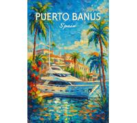 Vibrant Impressionist Puerto Banus Scene With Yacht And Palms_result - A4 Travel City Poster Wall Art Home Decor Art Print Featuring Urban Landmarks and Global Views for Stylish Interior Display