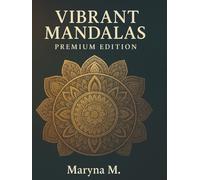 Vibrant Mandalas: A Coloring Journey for Creative Minds