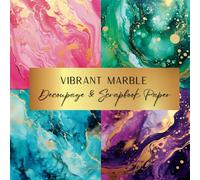 Vibrant Marble Decoupage & Scrapbook Paper: Spark Your Creativity With Our Beautiful Collection of Craft Papers For Card Making, Junk Journals, Cut Out Collage & Home Decor