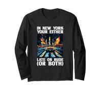Vibrant New York Statement for Funny Late or Rude Long Sleeve T-Shirt