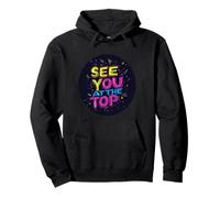 Vibrant See You at the Top Saying Outfit Pullover Hoodie