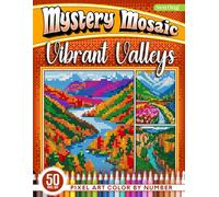 Vibrant Valleys Mystery Mosaics Color by Number: 50 Pixel Art Natural Wonders (Mystery Mosaic Color By Number Collection)