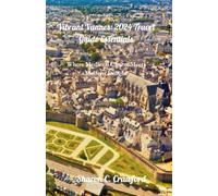 Vibrant Vannes: 2024 Travel Guide Essentials: Where Medieval Charm Meets Modern Delight