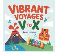 Vibrant Voyages V to X: Learn Letters with Vultures, Whales, and Foxes - Fun Alphabet Adventure for Kids Ages 3-6 (The Kasiandnosi Alphabet Adventure Collection)