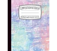 Vibrant Watercolor Music Notes Composition Notebook Colorful Aesthetic Design Wide Ruled School Notebook for Creative Students & Artists 110 Pages ... School Supplies for Music and Art Lovers