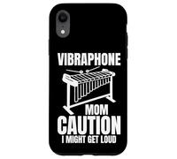 Vibraphone Mom Caution I Might Get Loud Case for iPhone XR