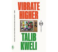 Vibrate Higher: A Rap Story