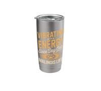 Vibrating with Energy Since Day One Malinois Life Stainless Steel Insulated Tumbler