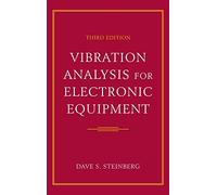 Vibration Analysis for Electronic Equipment, 3rd Edition