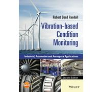 Vibration-based Condition Monitoring: Industrial, Automotive and Aerospace Applications