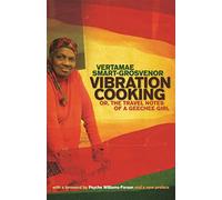 Vibration Cooking: Or, the Travel Notes of a Geechee Girl