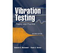 Vibration Testing: Theory and Practice