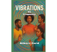 Vibration VS Frequency: The Spirit Beyond the Number
