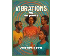 Vibration VS Frequency: The Spirit Beyond the Number