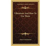 Vibrations And How To Use Them