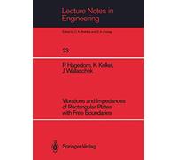 Vibrations and Impedances of Rectangular Plates with Free Boundaries: 23 (Lecture Notes in Engineering, 23)
