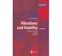 Vibrations and Stability: Advanced Theory, Analysis, and Tools